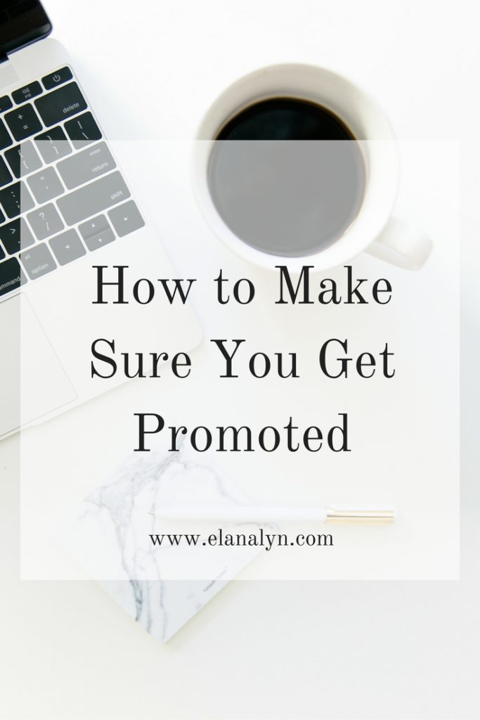 How to Make Sure You Get Promoted