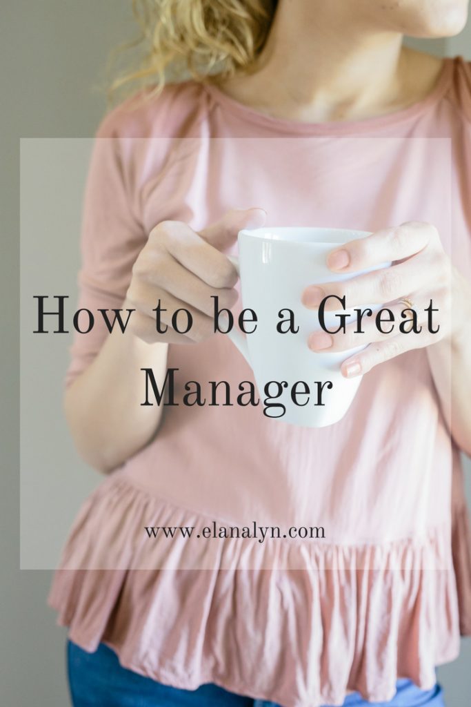How to be a Great Manager
