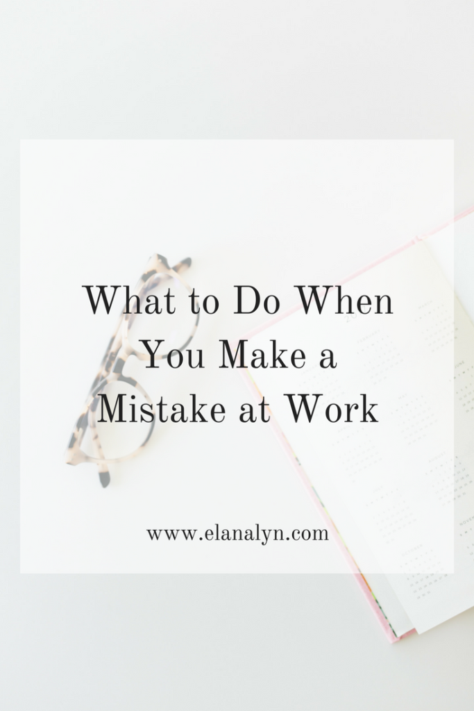 What to Do When You Make a Mistake at Work